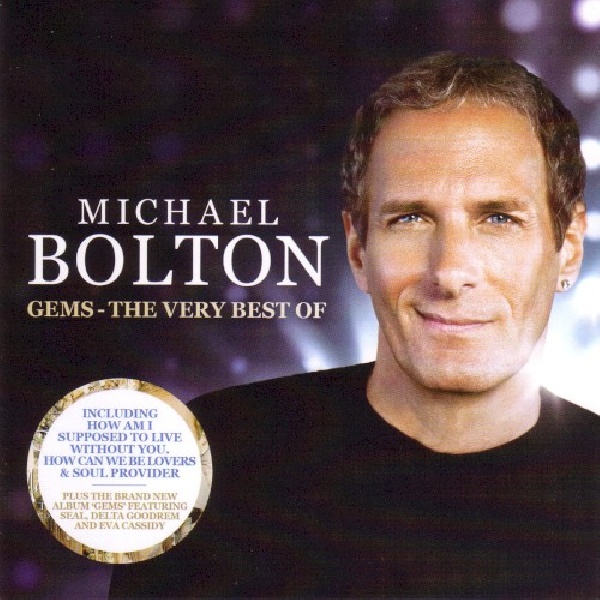 886919603224-BOLTON-MICHAEL-GEMS-THE-VERY-BEST-OF886919603224-BOLTON-MICHAEL-GEMS-THE-VERY-BEST-OF.jpg