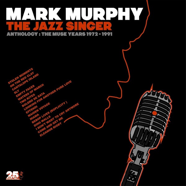 Mark Murphy - The Jazz Singer - Anthology: The Muse Years 1972-1991Mark-Murphy-The-Jazz-Singer-Anthology-The-Muse-Years-1972-1991.jpg