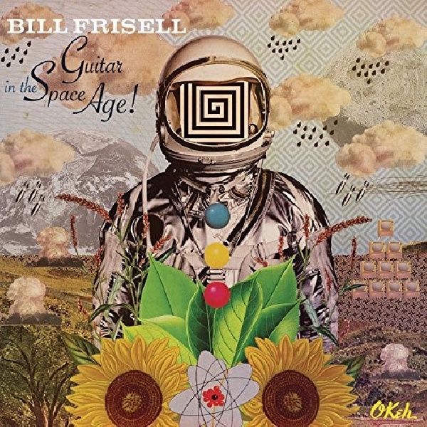 888430746121-FRISELL-BILL-GUITAR-IN-THE-SPACE-AGE888430746121-FRISELL-BILL-GUITAR-IN-THE-SPACE-AGE.jpg