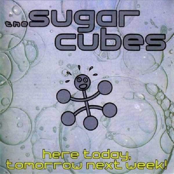 5016958004323-SUGARCUBES-HERE-TODAY-TOMORROW-NEXT5016958004323-SUGARCUBES-HERE-TODAY-TOMORROW-NEXT.jpg