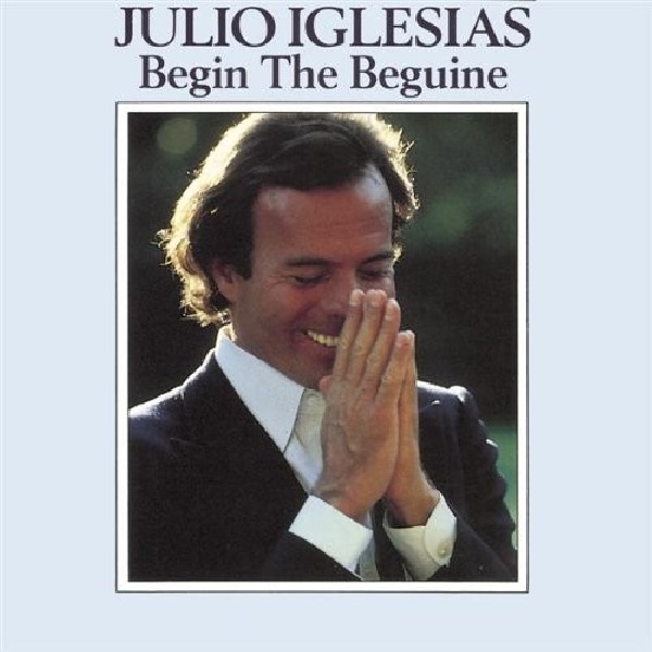 5099749174320-IGLESIAS-JULIO-BEGIN-THE-BEGUINE5099749174320-IGLESIAS-JULIO-BEGIN-THE-BEGUINE.jpg