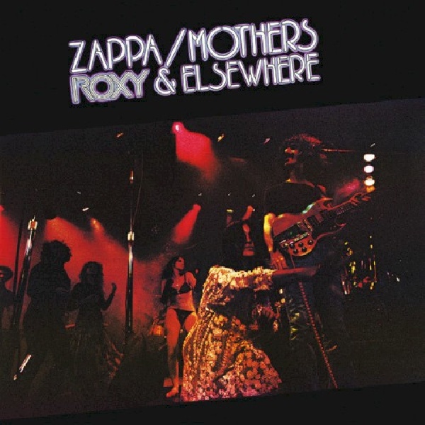824302385227-Frank-Zappa-The-Mothers-Roxy-Elsewhere824302385227-Frank-Zappa-The-Mothers-Roxy-Elsewhere.jpg
