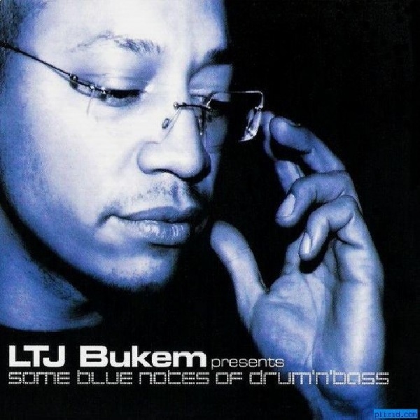 880831001229-LTJ-BUKEM-SOME-BLUE-NOTES-OF-DRUM-N880831001229-LTJ-BUKEM-SOME-BLUE-NOTES-OF-DRUM-N.jpg