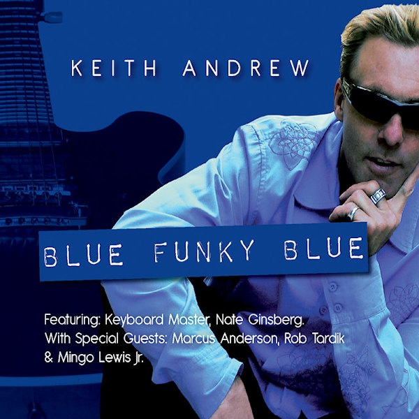 Keith Andrew - Blue Funky BlueKeith-Andrew-Blue-Funky-Blue.jpg