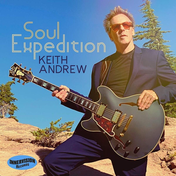 Keith Andrew - Soul ExpeditionKeith-Andrew-Soul-Expedition.jpg