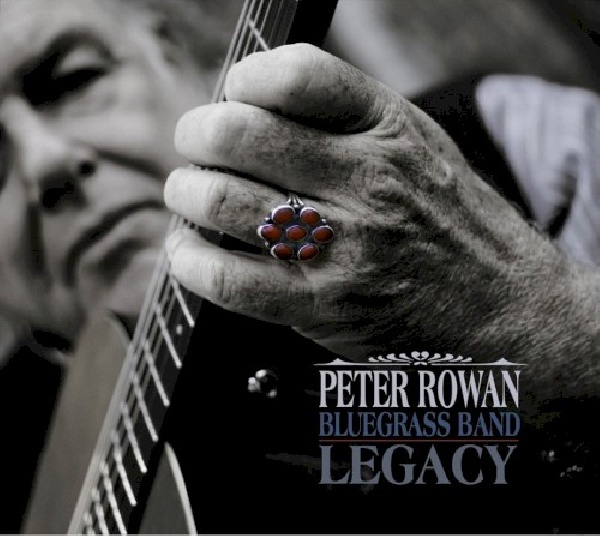 766397454320-PETER-ROWAN-BLUEGRASS-BAND-LEGACY766397454320-PETER-ROWAN-BLUEGRASS-BAND-LEGACY.jpg