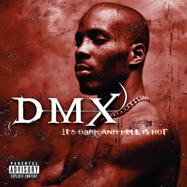 DMX - It's Dark And Hell Is HotDMX-Its-Dark-And-Hell-Is-Hot.jpg