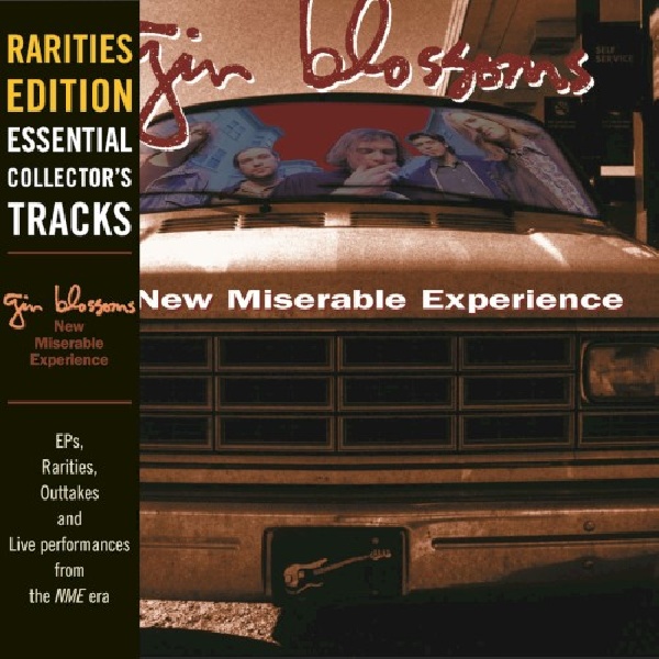 602527266718-GIN-BLOSSOMS-NEW-MISERABLE-EXPERIENCE602527266718-GIN-BLOSSOMS-NEW-MISERABLE-EXPERIENCE.jpg
