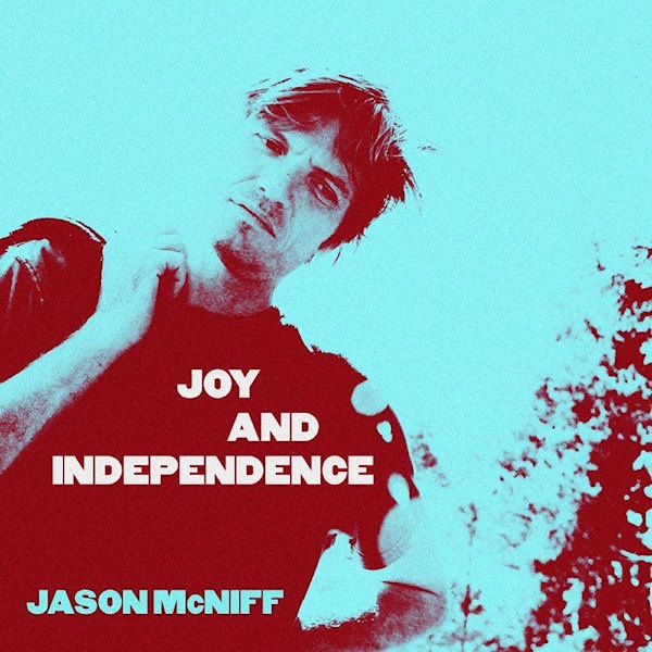 Jason McNiff - Joy and IndependenceJason-McNiff-Joy-and-Independence.jpg