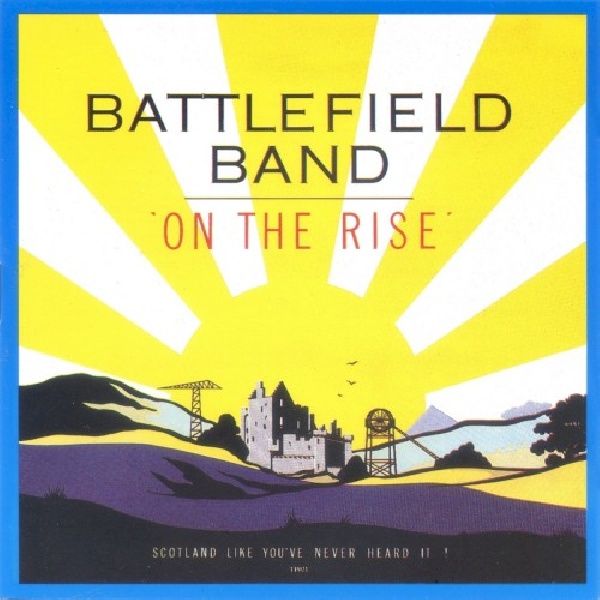 5018085200920-BATTLEFIELD-BAND-ON-THE-RISE5018085200920-BATTLEFIELD-BAND-ON-THE-RISE.jpg