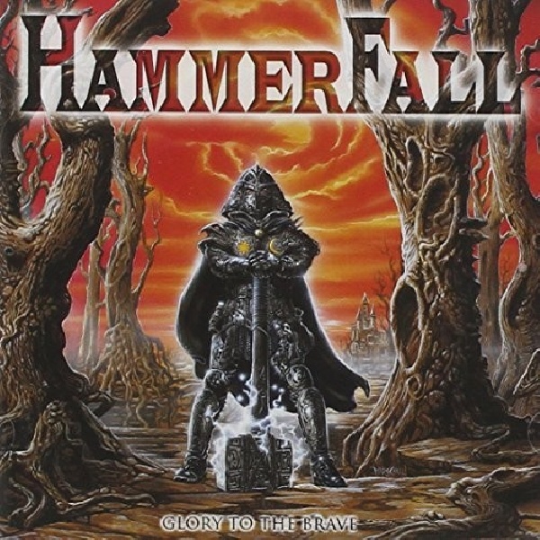 727361276225-HAMMERFALL-GLORY-TO-THE-BRAVE727361276225-HAMMERFALL-GLORY-TO-THE-BRAVE.jpg