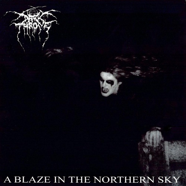 Darkthrone - A Blaze In The Northern SkyDarkthrone-A-Blaze-In-The-Northern-Sky.jpg