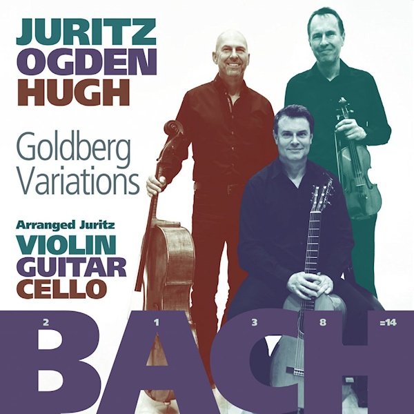 David Juritz / Craig Ogden / Tim Hugh - Bach - Goldberg VariationsDavid-Juritz-Craig-Ogden-Tim-Hugh-Bach-Goldberg-Variations.jpg