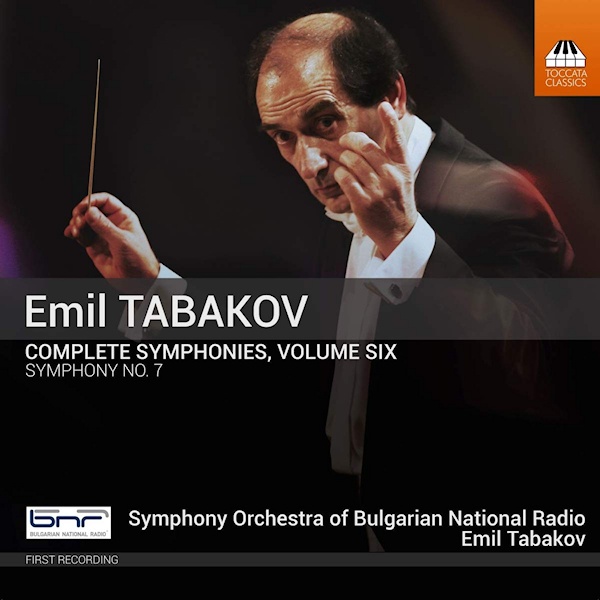 Emil Tabakov /Symphony Orchestra of Bulgarian National Radio - Complete Symphonies, Volume SixEmil-Tabakov-Symphony-Orchestra-of-Bulgarian-National-Radio-Complete-Symphonies-Volume-Six.jpg