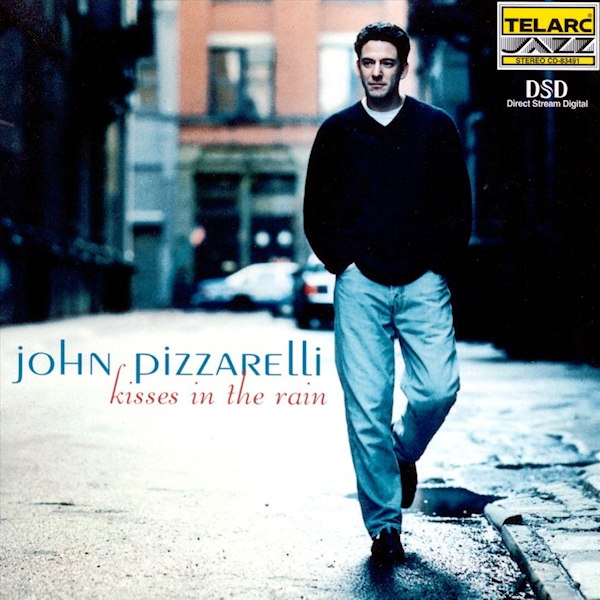 John Pizzarelli - Kisses In The RainJohn-Pizzarelli-Kisses-In-The-Rain.jpg