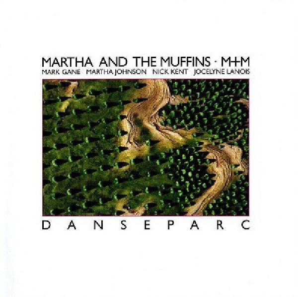 5013929136427-MARTHA-AND-THE-MUFFINS-DANSEPARC5013929136427-MARTHA-AND-THE-MUFFINS-DANSEPARC.jpg