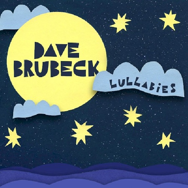 602435142685-Dave-Brubeck-Lullabies602435142685-Dave-Brubeck-Lullabies.jpg