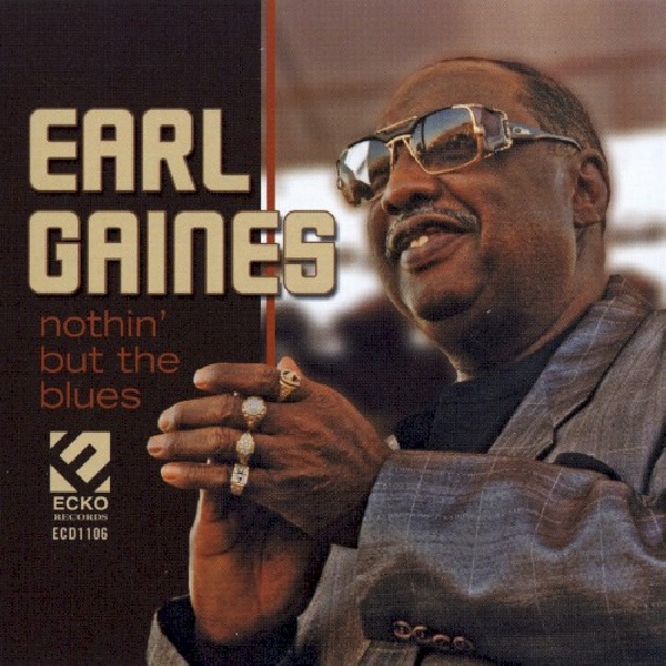 706393110622-GAINES-EARL-NOTHIN-BUT-THE-BLUES706393110622-GAINES-EARL-NOTHIN-BUT-THE-BLUES.jpg