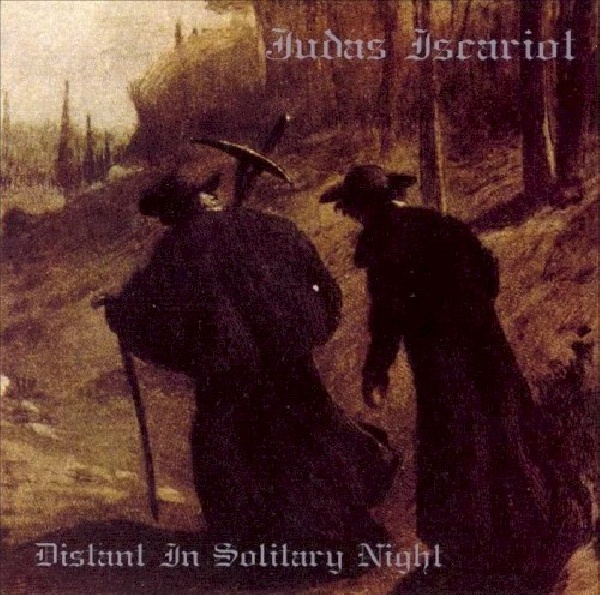 768586002121-JUDAS-ISCARIOT-DISTANT-IN-SOLITARY-NIGHT768586002121-JUDAS-ISCARIOT-DISTANT-IN-SOLITARY-NIGHT.jpg