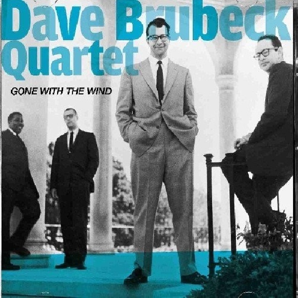 8436028691609-BRUBECK-DAVE-QUARTET-GONE-WITH-THE-WIND8436028691609-BRUBECK-DAVE-QUARTET-GONE-WITH-THE-WIND.jpg