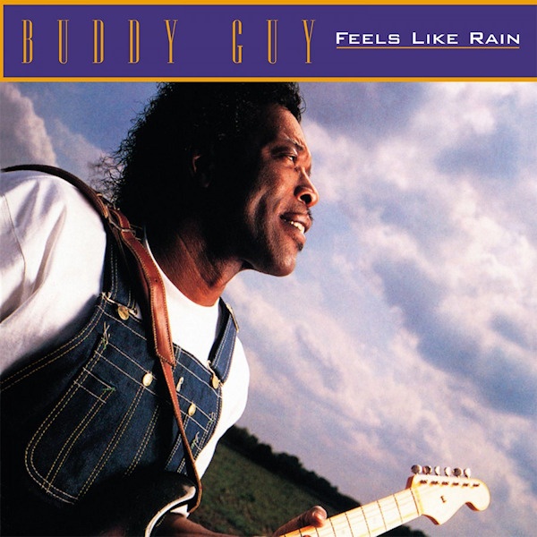 Buddy Guy - Feels Like RainBuddy-Guy-Feels-Like-Rain.jpg