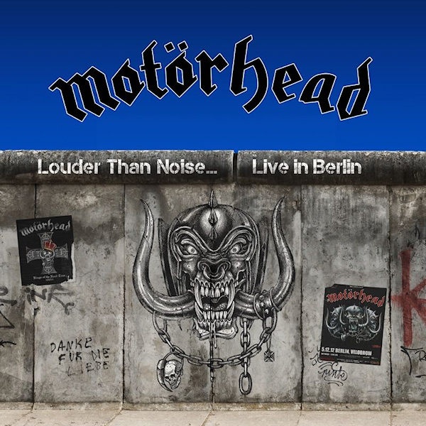 Motorhead - Louder Than Noise... Live in BerlinMotorhead-Louder-Than-Noise...-Live-in-Berlin.jpg