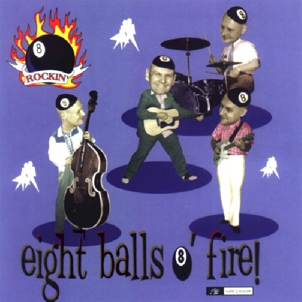 6419517061086-ROCKIN-EIGHT-BALLS-EIGHT-BALLS-O-FIRE6419517061086-ROCKIN-EIGHT-BALLS-EIGHT-BALLS-O-FIRE.jpg