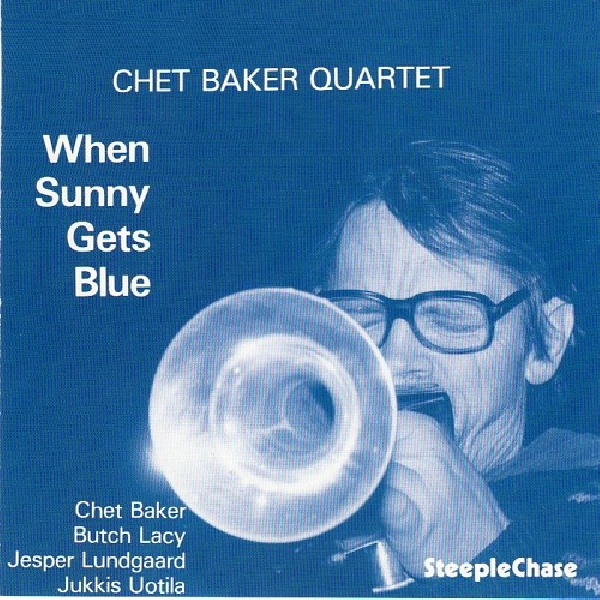 716043122127-BAKER-CHET-WHEN-SUNNY-GETS-BLUE716043122127-BAKER-CHET-WHEN-SUNNY-GETS-BLUE.jpg