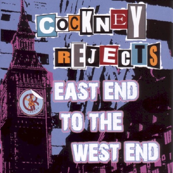 5050693196608-COCKNEY-REJECTS-EAST-END-TO-THE-WEST-END5050693196608-COCKNEY-REJECTS-EAST-END-TO-THE-WEST-END.jpg