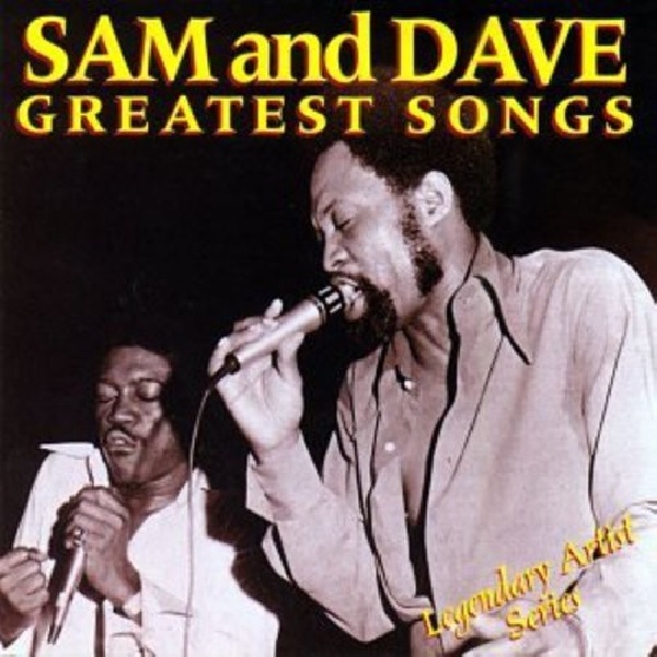 715187774025-SAM-amp-DAVE-GREATEST-SONGS715187774025-SAM-amp-DAVE-GREATEST-SONGS.jpg