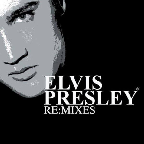 8201680201288-PRESLEY-ELVIS-Re-mixes8201680201288-PRESLEY-ELVIS-Re-mixes.jpg