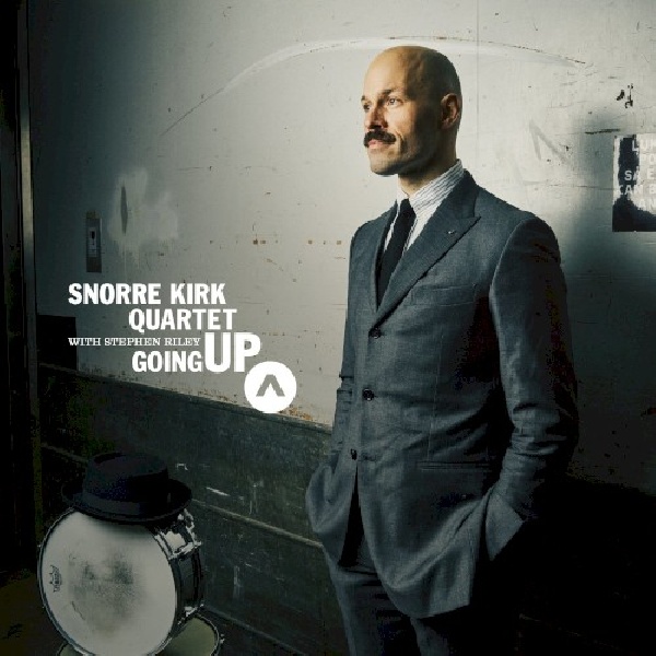 663993210322-KIRK-QUARTET-SNORRE-STEPHEN-RILEY-GOING-UP663993210322-KIRK-QUARTET-SNORRE-STEPHEN-RILEY-GOING-UP.jpg