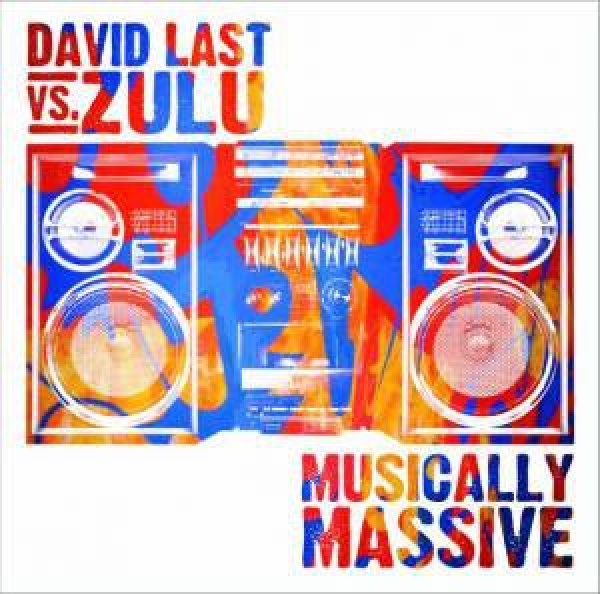 4260185963156-LAST-DAVID-VS-ZULU-MUSICALLY-MASSIVE4260185963156-LAST-DAVID-VS-ZULU-MUSICALLY-MASSIVE.jpg