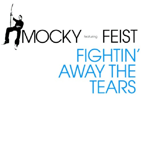 828767849423-MOCKY-FEIST-FIGHTING-AWAY-THE-TEARS828767849423-MOCKY-FEIST-FIGHTING-AWAY-THE-TEARS.jpg