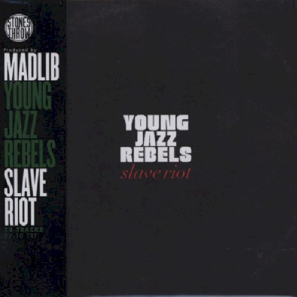 659457222420-YOUNG-JAZZ-REBELS-SLAVE-RIOT659457222420-YOUNG-JAZZ-REBELS-SLAVE-RIOT.jpg