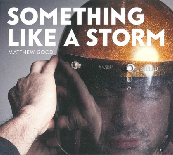 190296984242-GOOD-MATTHEW-SOMETHING-LIKE-A-STORM190296984242-GOOD-MATTHEW-SOMETHING-LIKE-A-STORM.jpg