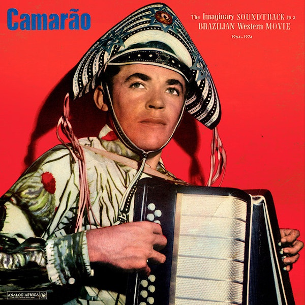 Camarao - The imaginary Soundtrack to a Brazilian Western Movie 1964 - 1974Camarao-The-imaginary-Soundtrack-to-a-Brazilian-Western-Movie-1964-1974.jpg