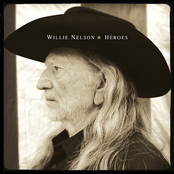 Willie Nelson - HeroesWillie-Nelson-Heroes.jpg