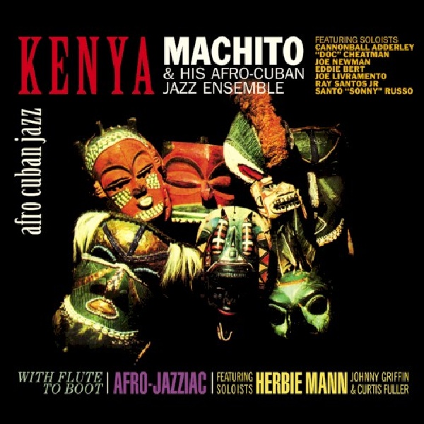 8427328008594-MACHITO-amp-HIS-AFRO-CUBANS-KENYA-WITH-FLUTE-TO-BOOT8427328008594-MACHITO-amp-HIS-AFRO-CUBANS-KENYA-WITH-FLUTE-TO-BOOT.jpg