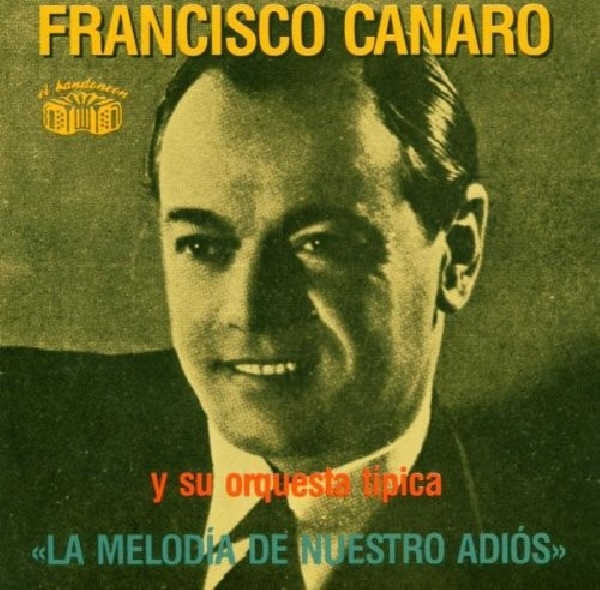 8427328130301-CANARO-FRANCISCO-LA-MELODIA-DE-NUESTRO-ADI8427328130301-CANARO-FRANCISCO-LA-MELODIA-DE-NUESTRO-ADI.jpg