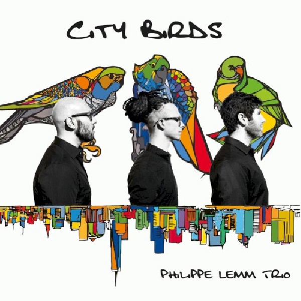 845121025057-LEMM-PHILIPPE-TRIO-CITY-BIRDS845121025057-LEMM-PHILIPPE-TRIO-CITY-BIRDS.jpg