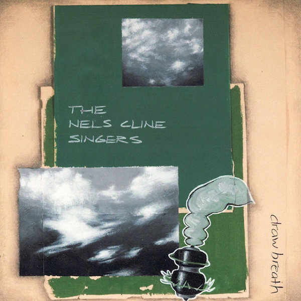 The Nels Cline Singers - Draw BreathThe-Nels-Cline-Singers-Draw-Breath.jpg