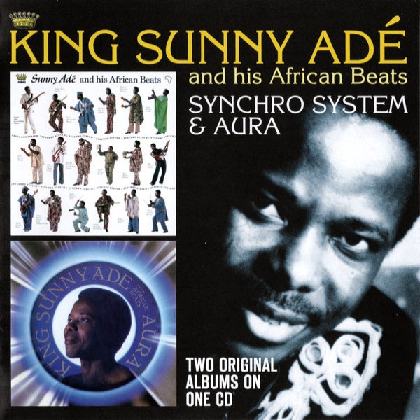 King Sunny Ade & His African Beats - Synchro System & AuraKing-Sunny-Ade-His-African-Beats-Synchro-System-Aura.jpg