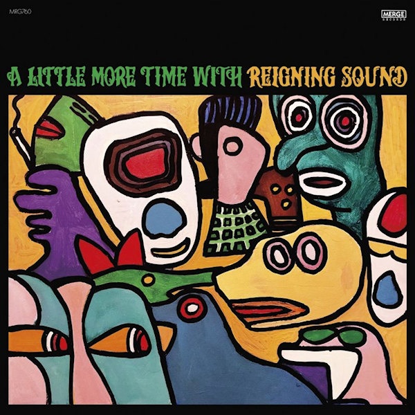 Reigning Sound - A Little More Time with Reigning SoundReigning-Sound-A-Little-More-Time-with-Reigning-Sound.jpg