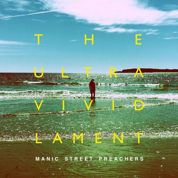 Manic Street Preachers - The Ultra Vivid LamentManic-Street-Preachers-The-Ultra-Vivid-Lament.jpg