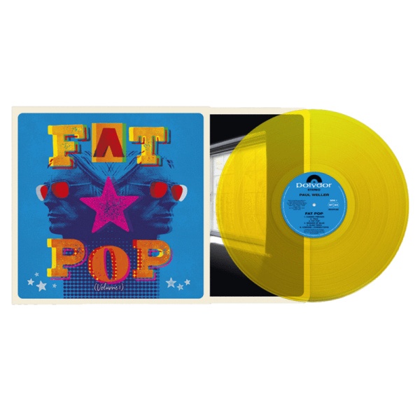 Paul Weller - Fat Pop (Volume I) -COLOURED-Paul-Weller-Fat-Pop-Volume-I-COLOURED-.jpg