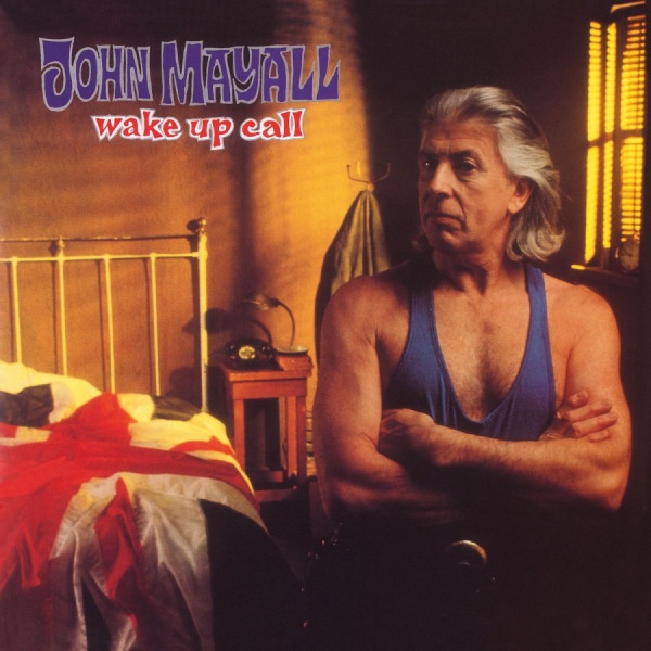 John Mayall - Wake Up CallJohn-Mayall-Wake-Up-Call.jpg