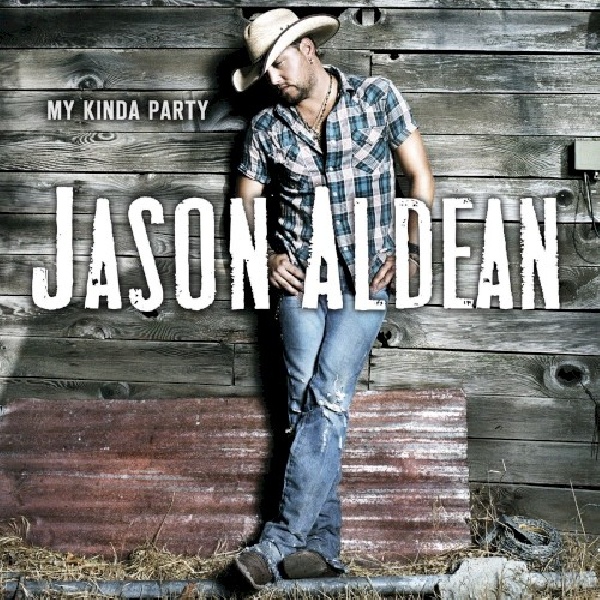 888750674920-ALDEAN-JASON-MY-KINDA-PARTY888750674920-ALDEAN-JASON-MY-KINDA-PARTY.jpg