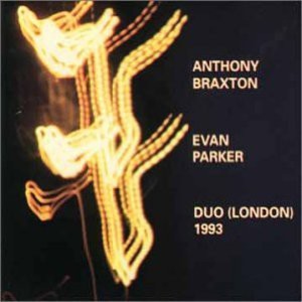 5024792019328-BRAXTON-ANTHONY-EVAN-PAR-DUO-LONDON-19935024792019328-BRAXTON-ANTHONY-EVAN-PAR-DUO-LONDON-1993.jpg