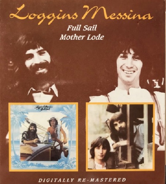 5017261207463-LOGGINS-amp-MESSINA-FULL-SAIL-MOTHER-LODE5017261207463-LOGGINS-amp-MESSINA-FULL-SAIL-MOTHER-LODE.jpg